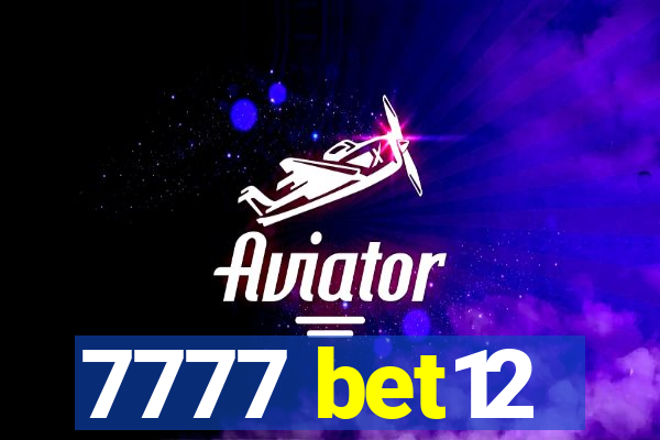 7777 bet12