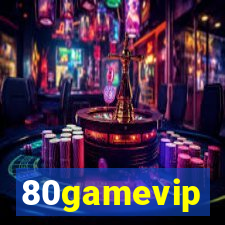 80gamevip