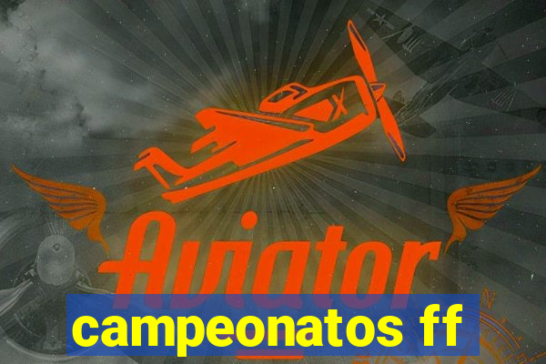 campeonatos ff