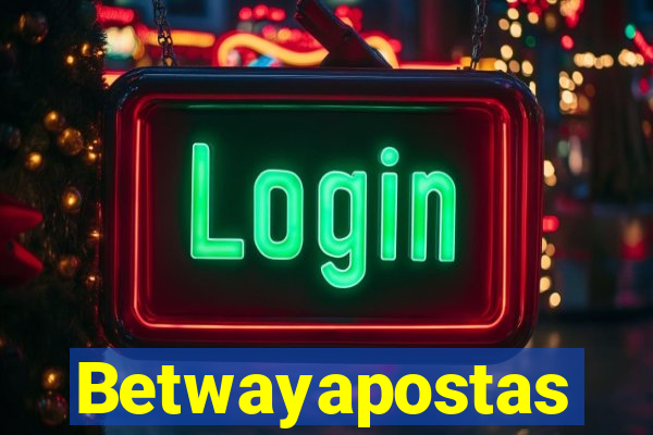 Betwayapostas