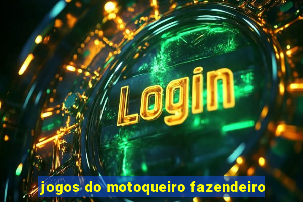 jogos do motoqueiro fazendeiro