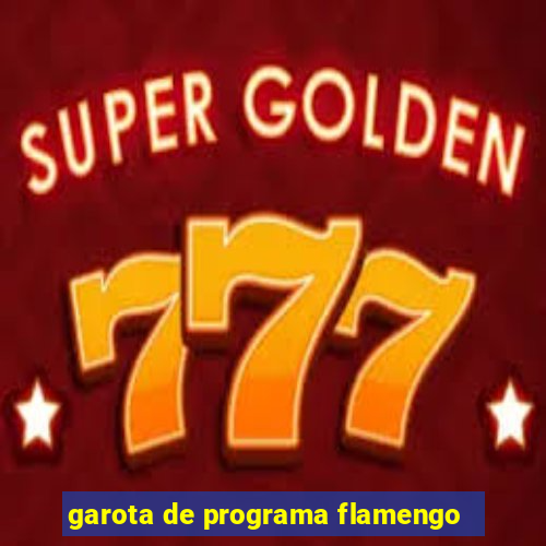 garota de programa flamengo