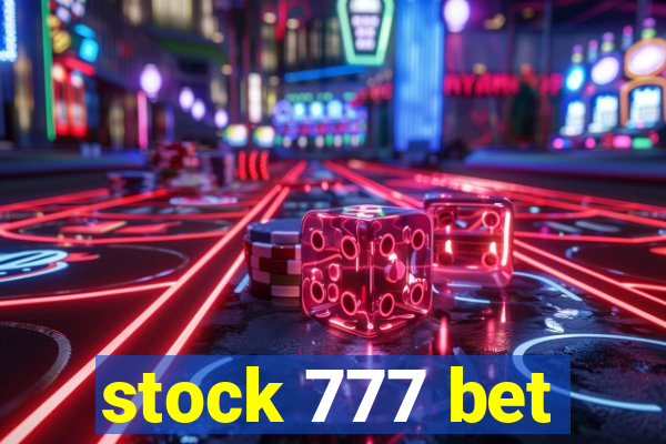 stock 777 bet