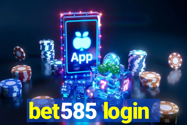 bet585 login