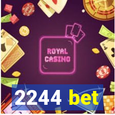 2244 bet