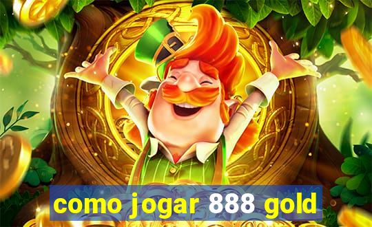 como jogar 888 gold