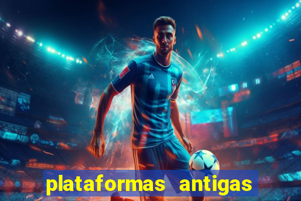 plataformas antigas de jogos slots