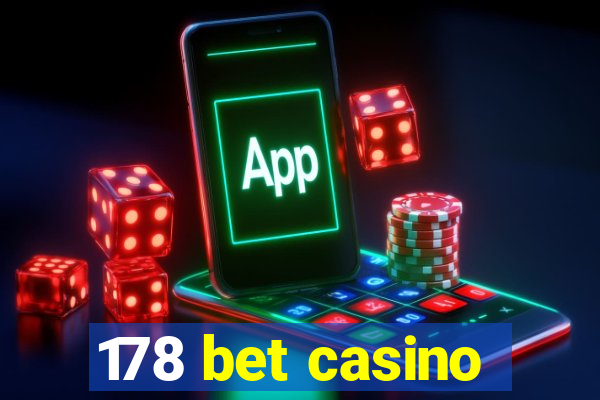 178 bet casino