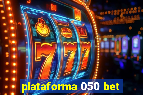 plataforma 050 bet