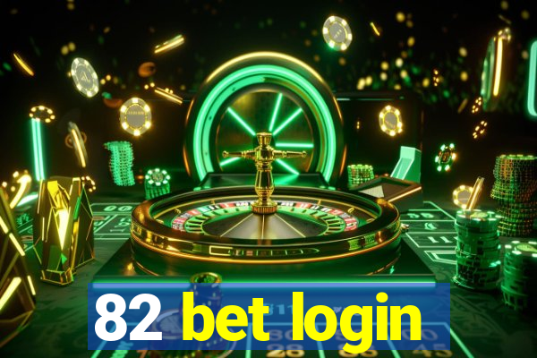 82 bet login