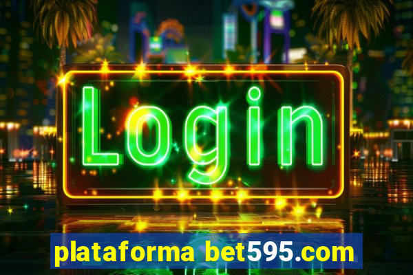 plataforma bet595.com