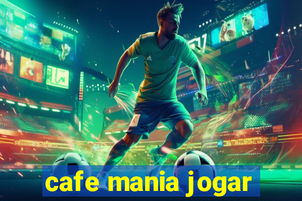 cafe mania jogar