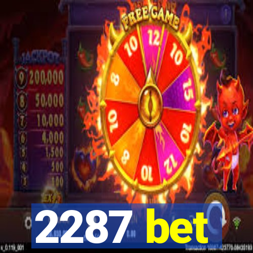 2287 bet