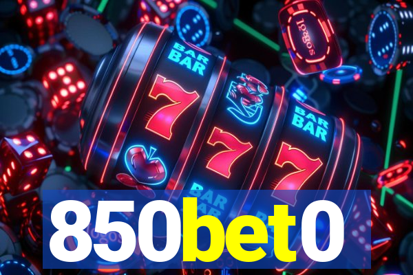 850bet0