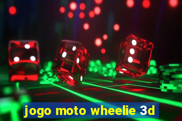 jogo moto wheelie 3d