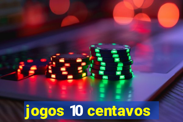 jogos 10 centavos