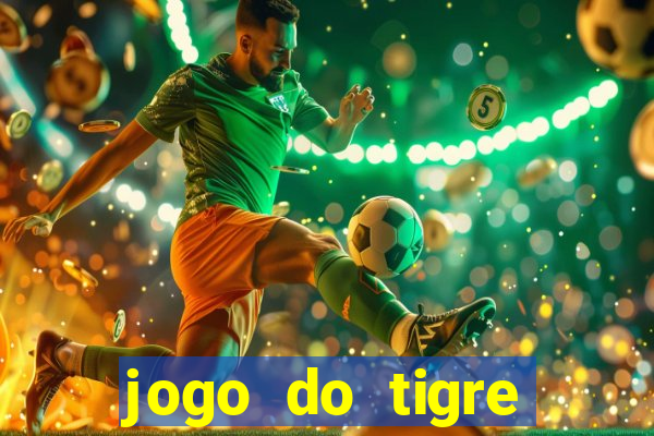 jogo do tigre verdade ou mentira