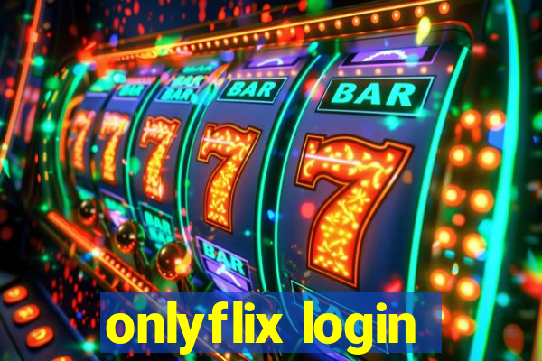 onlyflix login