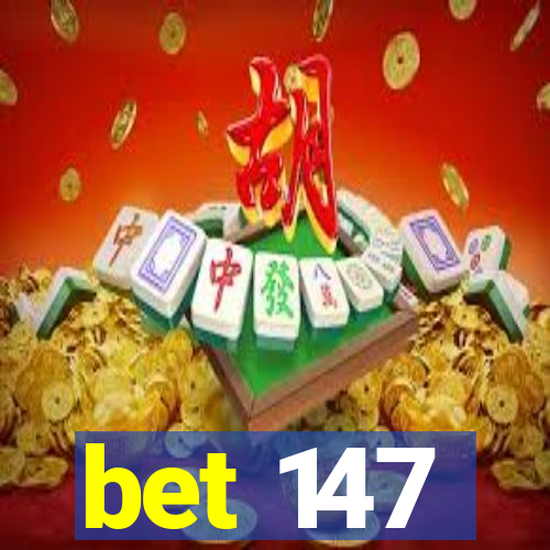 bet 147