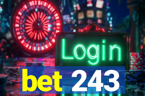 bet 243