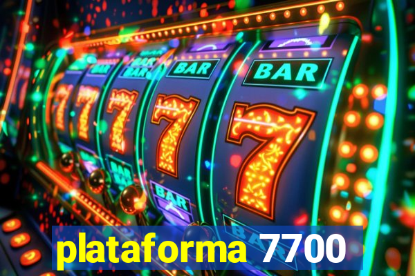 plataforma 7700