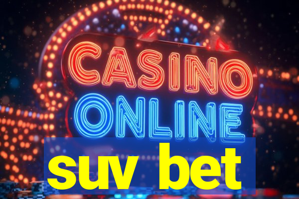 suv bet