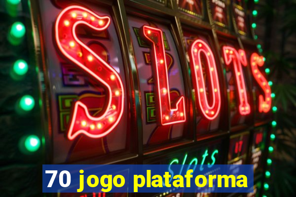 70 jogo plataforma