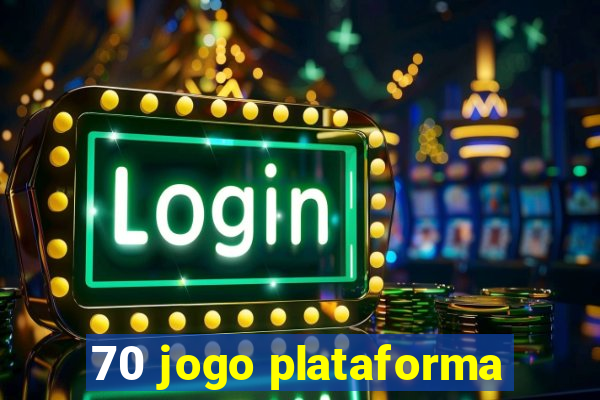 70 jogo plataforma