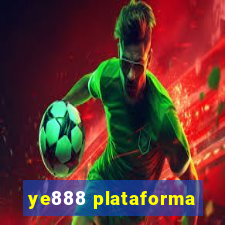 ye888 plataforma