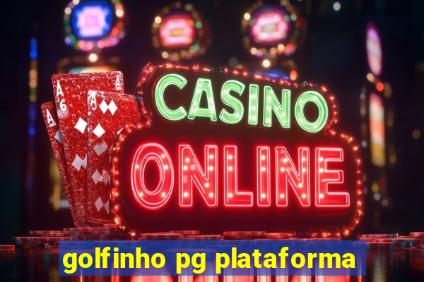 golfinho pg plataforma