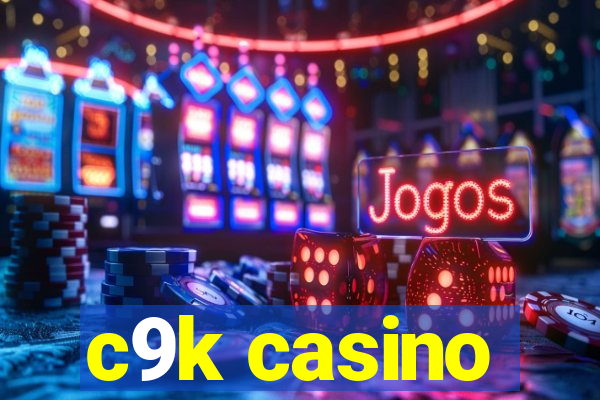 c9k casino