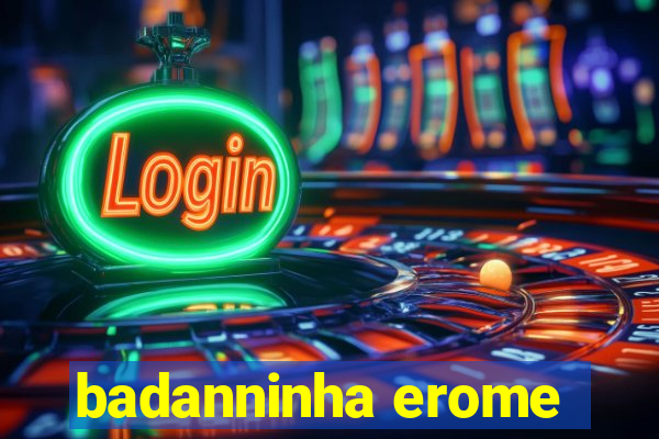 badanninha erome