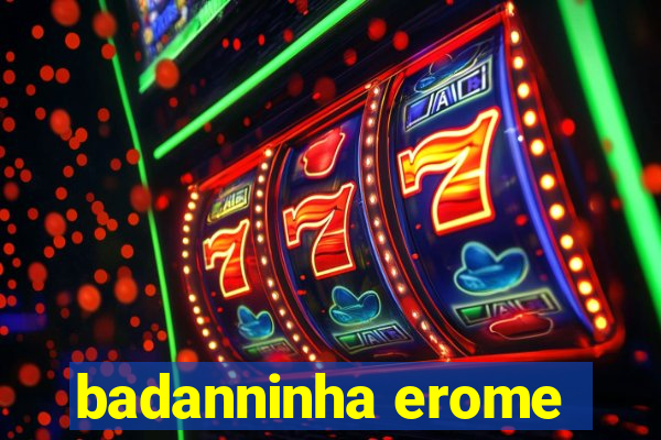 badanninha erome