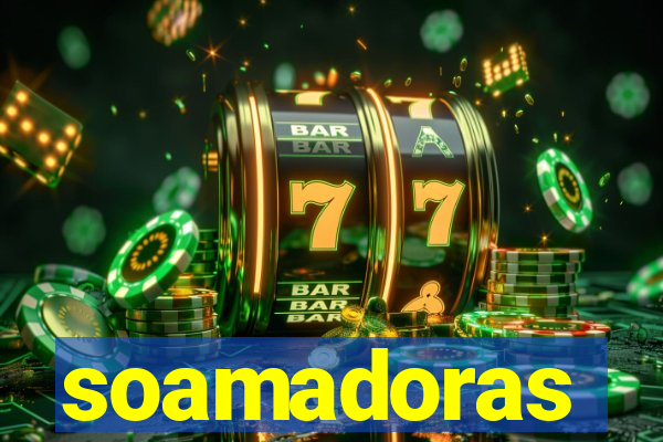 soamadoras