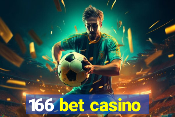 166 bet casino