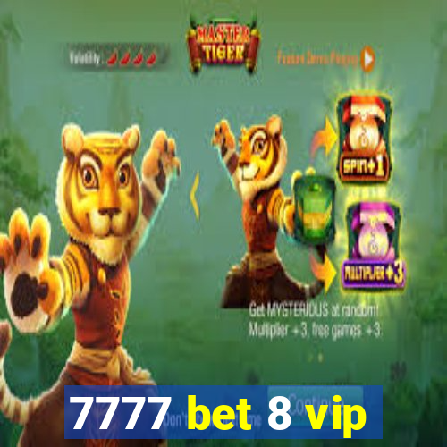 7777 bet 8 vip