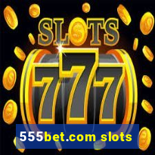 555bet.com slots