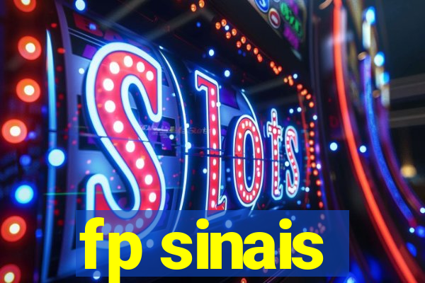 fp sinais