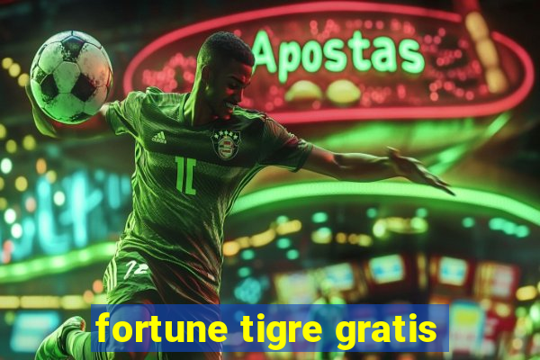 fortune tigre gratis