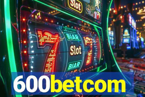 600betcom