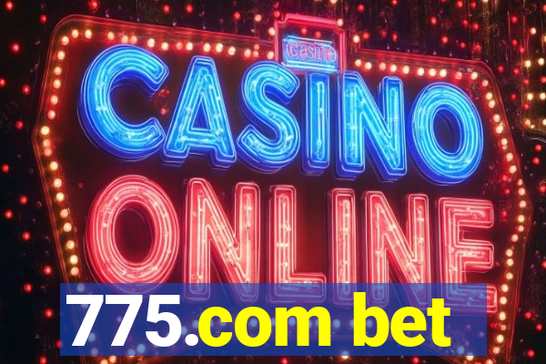 775.com bet