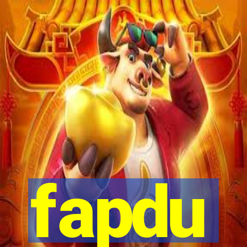 fapdu