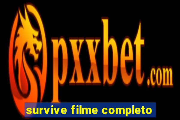 survive filme completo