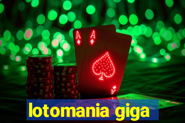 lotomania giga