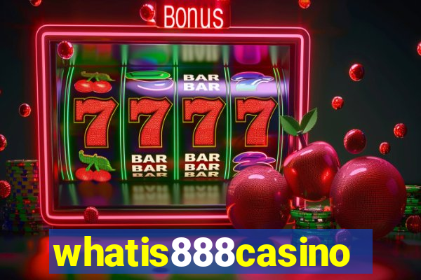 whatis888casino