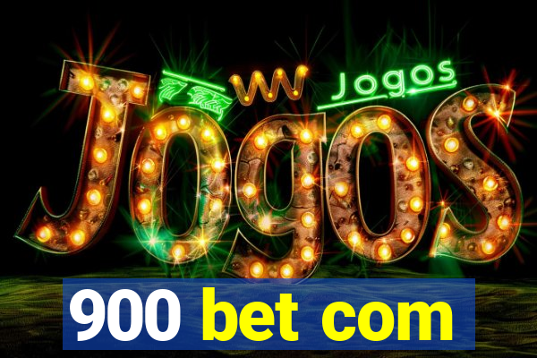 900 bet com