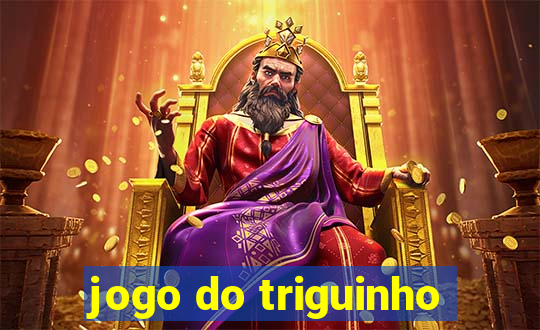 jogo do triguinho