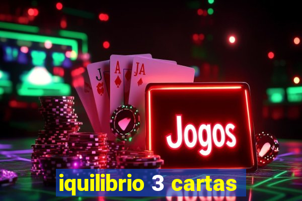 iquilibrio 3 cartas