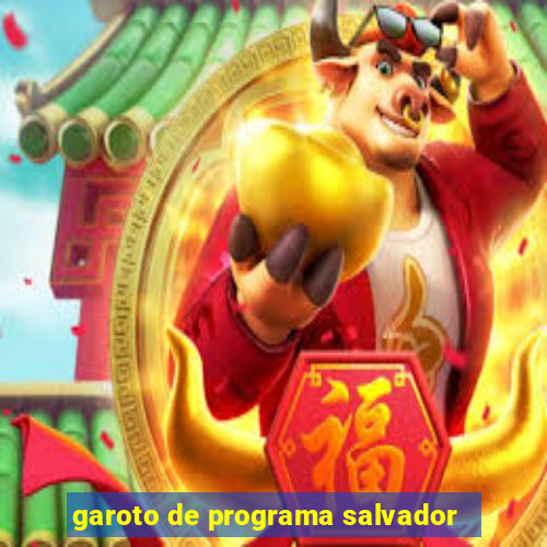 garoto de programa salvador