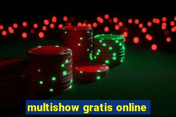 multishow gratis online